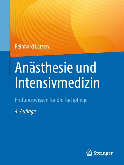 Title details for Anästhesie und Intensivmedizin Prüfungswissen für die Fachpflege by Reinhard Larsen - Available